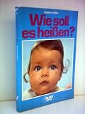 Produkt-Bild: Dietrich K&ouml;hr: Wie soll es hei&szlig;en?