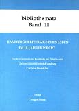 Hamburger literarisches Leben im 18 - Jahrhundert: Ein Verzeichnis der Best&auml;nde der Staats- und Universit&auml;tsbibliothek Carl von Ossietzky - 