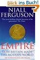 Empire: How Britain Made the Modern World