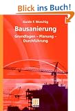 Bausanierung: Grundlagen - Planung - Durchf�hrung