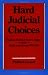 Hard Judicial Choices: Federal District Court Judges and State and Local Officials