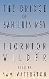 The Bridge of San Luis Rey (Perennial Classics)