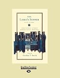 The Lords Supper: Five Views