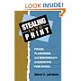 Stealing Into Print: Fraud, Plagiarism, and Misconduct in Scientific Publishing