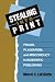 Stealing Into Print: Fraud, Plagiarism, and Misconduct in Scientific Publishing