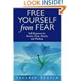 Free Yourself From Fear: Self Hypnosis For Anxiety, Panic Attacks and Phobias by Valerie Austin
