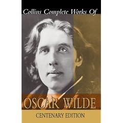 Collins Complete Works of Oscar Wilde: Centenary Edition