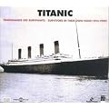 Titanic : T�moignages des survivants 1915 - 1999 (2CD + livret 88 pages)