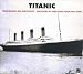 Titanic : Témoignages des survivants 1915 - 1999 (2CD + livret 88 pages) Titanic : Témoignages des survivants 1915 - 1999 (2CD + livret 88 pages)