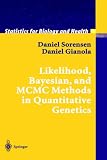 Likelihood, Bayesian and MCMC Methods in Quantitative Genetics (Statistics for Biology and Health) (Statistics for Biology and Health)