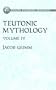 Teutonic Mythology Vol. 4 (Dover Phoenix Editions)