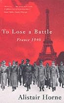 To Lose a Battle: France 1940