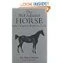The Well Adjusted Horse: Equine Chiropractic Methods You Can Do