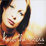 Kasey Chambers -  Million Tears