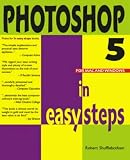 PHOTOSHOP 5 IN EASY STEPS.