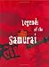 Legends of the Samurai