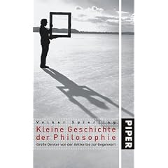Kleine Geschichte der Philosophie: Gro�e Denker von der Antike bis zur Gegenwart