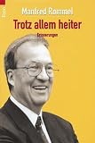 Trotz allem heiter - Manfred Rommel