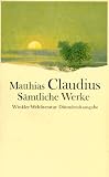 S�mtliche Werke: Nach dem Text der Erstausgaben 1775 - 1812 und den Originaldrucken