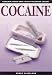Cocaine (Hazelden/Rosen Drug Abuse Prevention Library)