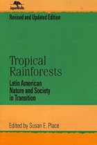 Tropical Rainforests: Latin American Nature and Society in Transition (Jaguar Books)