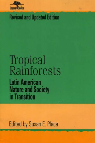Tropical Rainforests: Latin American Nature and Society in Transition (Jaguar Books)