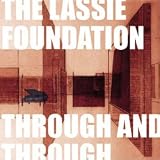 The Lassie Foundation - Through And Through
