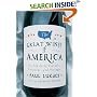 The Great Wines of America: The Top Forty Vintners, Vineyards, and Vintages