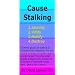 Cause Stalking
