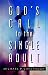 Search : God's Call to the Single Adult