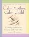 Calm Mother, Calm Child by Paul Wilson