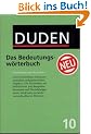 Der Duden in 12 B�nden. Das Standardwerk zur deutschen Sprache: Der Duden, 12 Bde., Bd.10, Duden Bedeutungsw�rterbuch: Wortbildung und Wortschatz. ... Band 10 (Der Duden in 12 Banden)