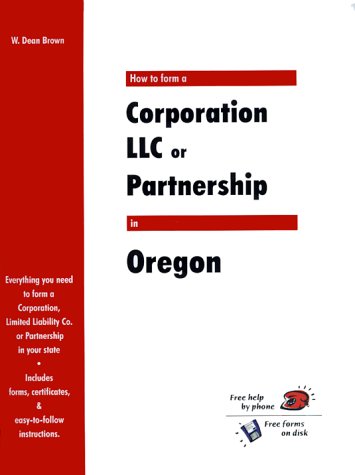How to Form a Corporation LLC or Partnership in Oregon QuickStart1930617216 