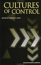 Cultures of Control (Studies in the History of Science, Technology & Medicine)