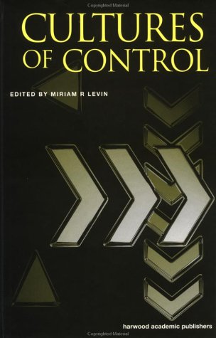 Cultures of Control (Studies in the History of Science, Technology & Medicine)