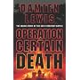 OPERATION CERTAIN DEATH