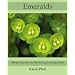 Emeralds: 1000 Green Flowers and 500 Choice Green Foliage Plants