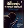 Billiards As It Should Be Played