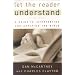 Let the Reader Understand: A Guide to Interpreting and Applying the Bible