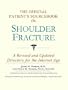 The Official Patient's Sourcebook on Shoulder Fracture