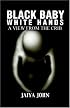 Black Baby White Hands: A View from the Crib
