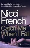 Catch me when I fall