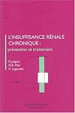 L'insuffisance r�nale chronique : pr�vention et traitement
