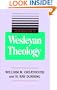 An Introduction to Wesleyan Theology
