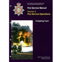 Fire Service Manual Volume 2 - Firefighting Foam