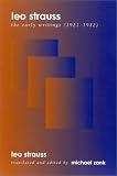 Leo Strauss: The Early Writings, 1921-1932 (Suny Series in the Jewish Writings of Strauss)