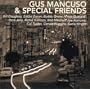 Gus Mancuso & Special Friends