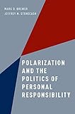 Polarization and the politics of personal responsibility