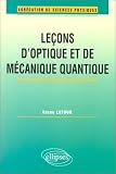 Leçons d optique et de mécanique quantique : Agrégation de sciences physiques