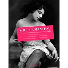 Sous le manteau : Cartes postales �rotiques des Ann�es folles